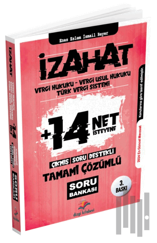 İzahat Vergi Hukuku, Vergi Usul Hukuku, Türk Vergi Sistemi Çıkmış Soru Destekli Tamamı Çözümlü Soru Bankası
