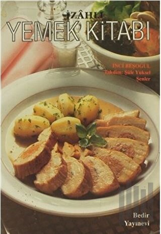 İzahlı Yemek Kitabı