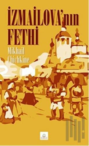 İzmailova’nın Fethi