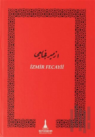 İzmir Fecayii (Ciltli) | Kitap Ambarı