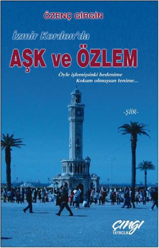 İzmir Kordon'da Aşk ve Özlem
