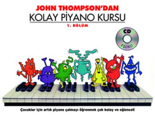 J. Thompson'dan Kolay Piyano Kursu 1