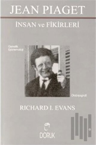 Jean Piaget - İnsan ve Fikirleri