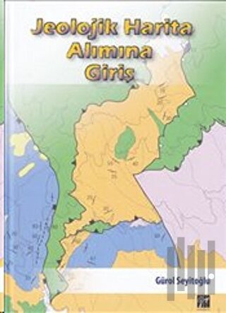 Jeolojik Harita Alımına Giriş (Ciltli)
