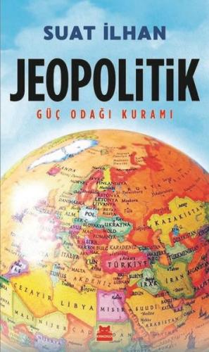 Jeopolitik Güç Odağı Kuramı