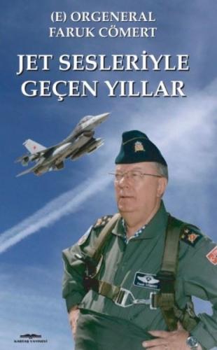 Jet Sesleriyle Geçen Yıllar | Kitap Ambarı