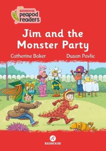 Jim and the Monster Party - Redhouse Peapod Readers