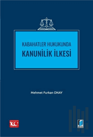 Kabahatler Hukukunda Kanunilik İlkesi