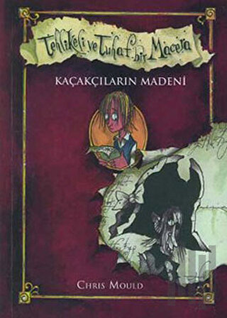 Kaçakçıların Madeni - Tehlikeli Tuhaf Bir Macera