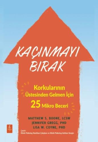 Kaçınmayı Bırak-Korkularının Üstesinden Gelmen İçin 25 Mikro Beceri | 