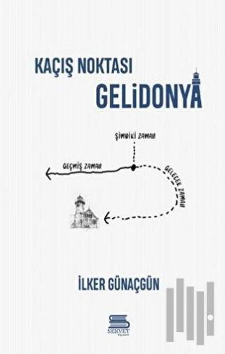 Kaçış Noktası Gelidonya