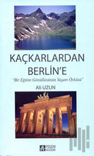 Kaçkarlardan Berlin’e