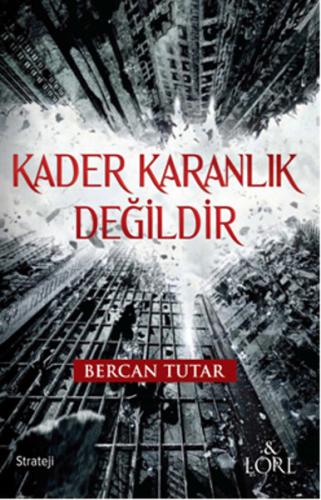 Kader Karanlık Değildir | Kitap Ambarı