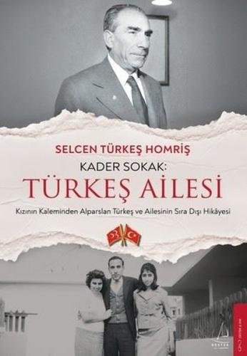 Kader Sokak: Türkeş Ailesi - Kızının Kaleminden Alparslan Türkeş ve Ai