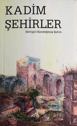 Kadim Şehirler | Kitap Ambarı