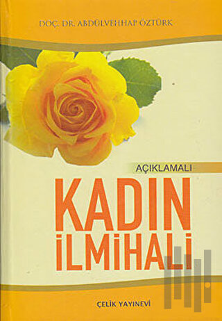 Kadın İlmihali (1. Hamur) (Ciltli)
