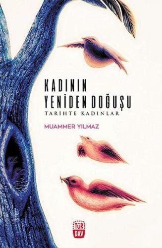 Kadının Yeniden Doğuşu-Tarihte Kadınlar