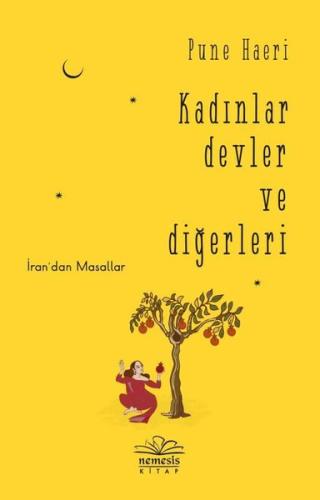 Kadınlar Devler ve Diğerleri - İran'dan Masallar