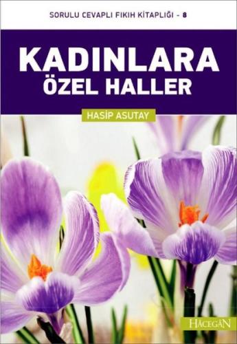 Kadınlara Özel Haller-Sorulu Cevaplı Fıkıh Kitaplığı-8
