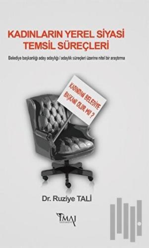 Kadınların Yerel Siyasi Temsil Süreçleri