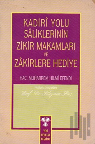 Kadiri Yolu Saliklerin Zikir Makamları ve Zakirlere Hediye | Kitap Amb