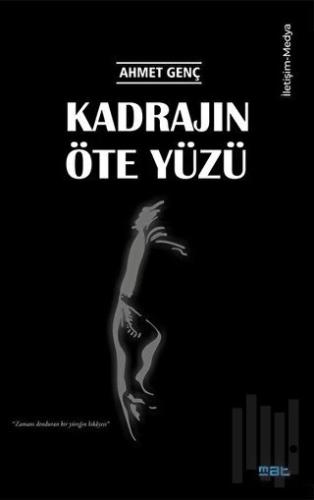 Kadrajın Öte Yüzü | Kitap Ambarı