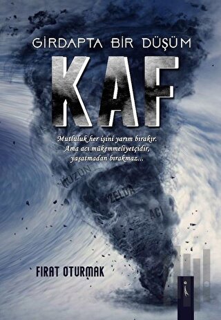 Kaf - Girdapta Bir Düşüm