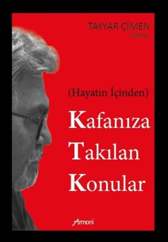 Kafanıza Takılan Konular - Hayatın İçinden | Kitap Ambarı