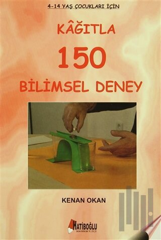 Kağıtla 150 Bilimsel Deney