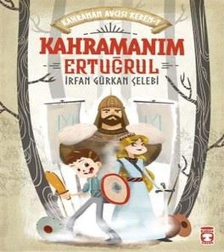 Kahramanım Ertuğrul - Kahraman Avcısı Kerem 1 | Kitap Ambarı
