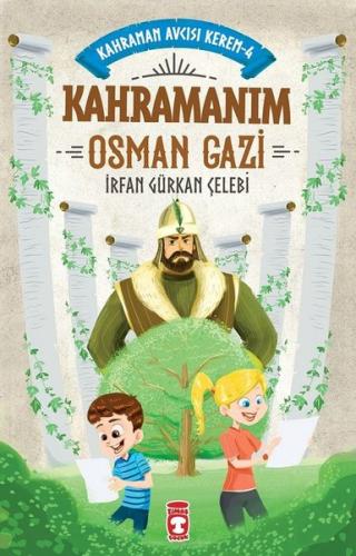 Kahramanım Osman Gazi  -  Kahraman Avcısı Kerem 4