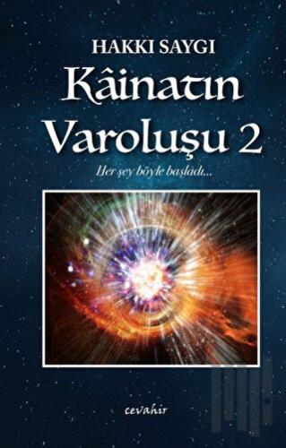 Kainatın Varoluşu - 2
