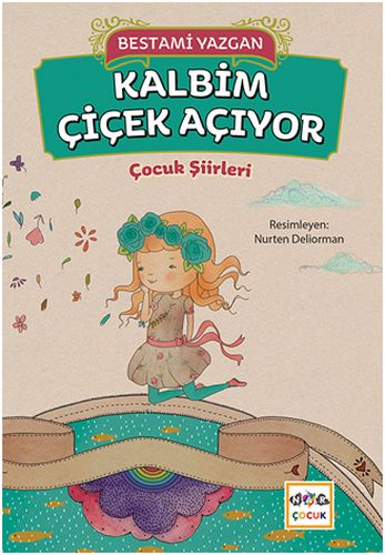 Kalbim Çiçek Açıyor | Kitap Ambarı