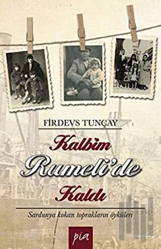 Kalbim Rumeli’de Kaldı