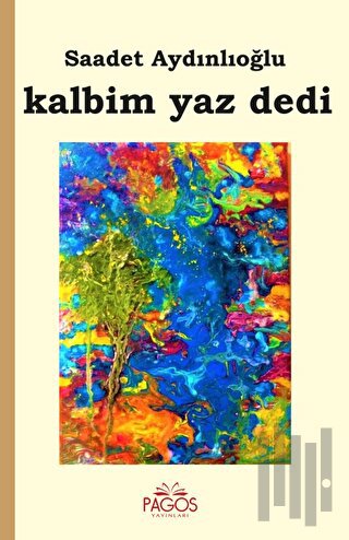 Kalbim Yaz Dedi | Kitap Ambarı
