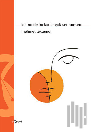 Kalbimde Bu Kadar Çok Sen Varken