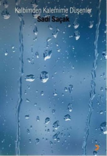Kalbimden Kalemime Düşenler