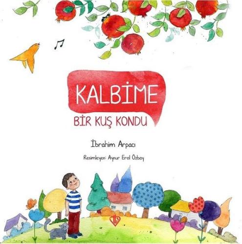 Kalbime Bir Kuş Kondu | Kitap Ambarı