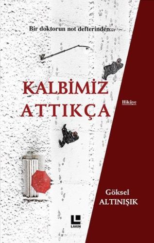 Kalbimiz Attıkça | Kitap Ambarı