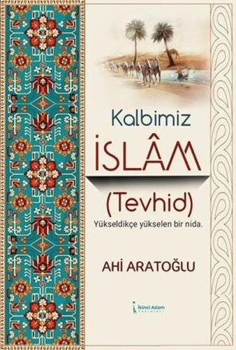 Kalbimiz İslam - Tevhid