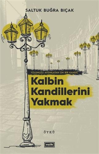 Kalbin Kandillerini Yakmak | Kitap Ambarı