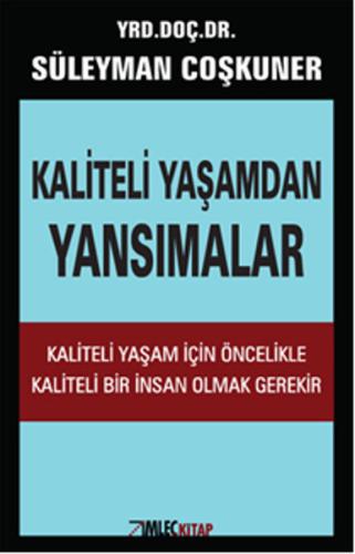 Kaliteli Yaşamdan Yansımalar | Kitap Ambarı