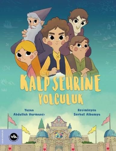 Kalp Şehrine Yolculuk | Kitap Ambarı