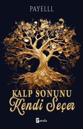 Kalp Sonunu Kendi Seçer