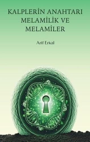 Kalplerin Anahtarı Melamilik ve Melamiler (Ciltli)