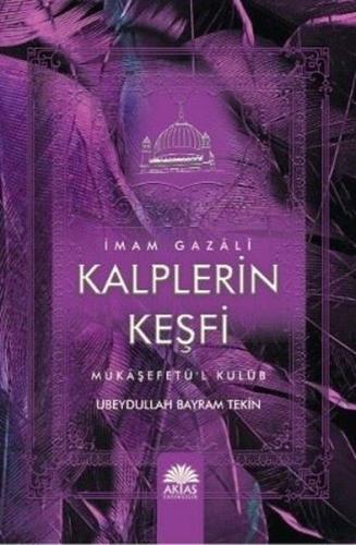 Kalplerin Keşfi İmam Gazali (Ciltli)
