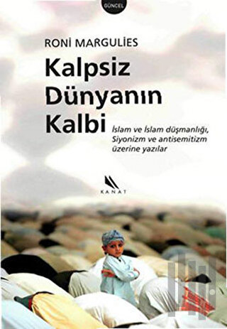 Kalpsiz Dünyanın Kalbi | Kitap Ambarı