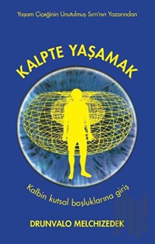 Kalpte Yaşamak