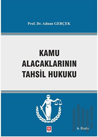 Kamu Alacaklarının Tahsil Hukuku