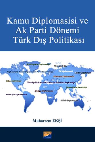 Kamu Diplomasisi ve Ak Parti Dönemi Türk Dış Politikası | Kitap Ambarı